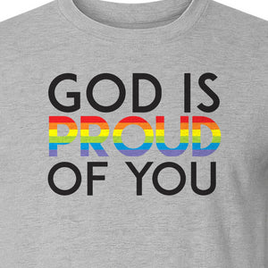 God Is Proud of You T-Shirt, Rainbow Faith Message for LGBTQ Support and Pride Month