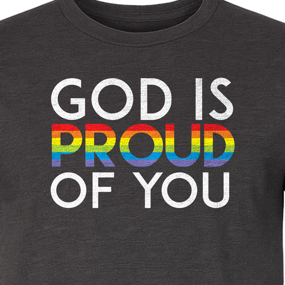 God Is Proud of You T-Shirt, Rainbow Faith Message for LGBTQ Support and Pride Month