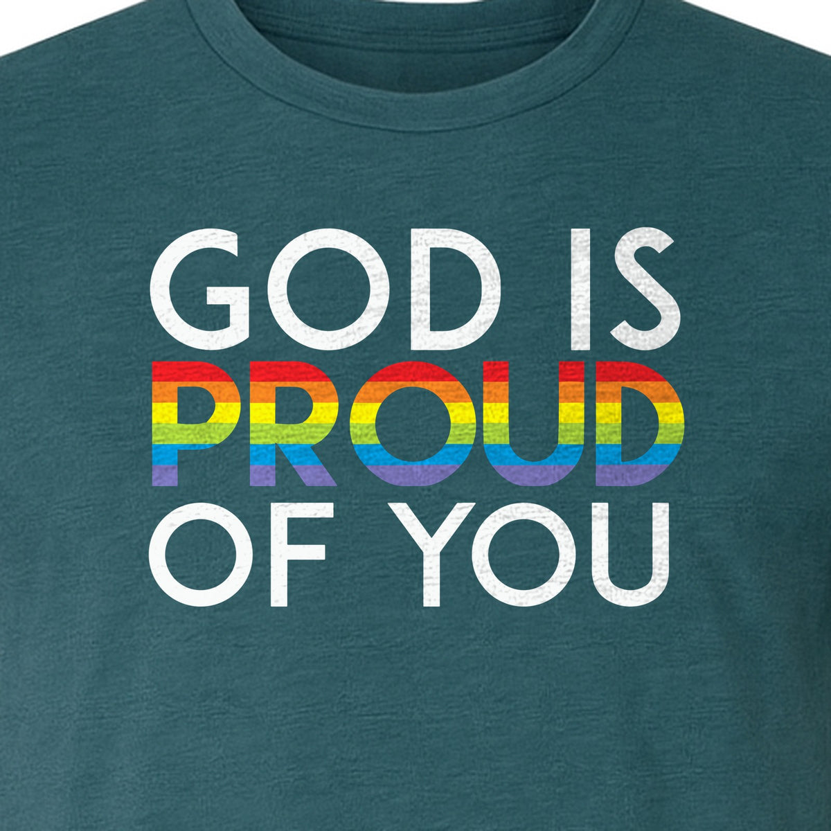 God Is Proud of You T-Shirt, Rainbow Faith Message for LGBTQ Support and Pride Month