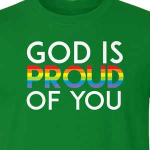 God Is Proud of You T-Shirt, Rainbow Faith Message for LGBTQ Support and Pride Month