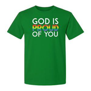 God Is Proud of You T-Shirt, Rainbow Faith Message for LGBTQ Support and Pride Month