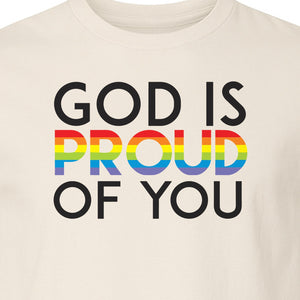 God Is Proud of You T-Shirt, Rainbow Faith Message for LGBTQ Support and Pride Month