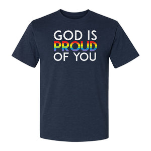 God Is Proud of You T-Shirt, Rainbow Faith Message for LGBTQ Support and Pride Month