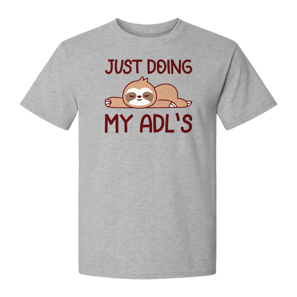 Occupational Therapy T-Shirt, Just Doing My ADL's Sloth Graphic for Therapists, OT Students and Clinicians