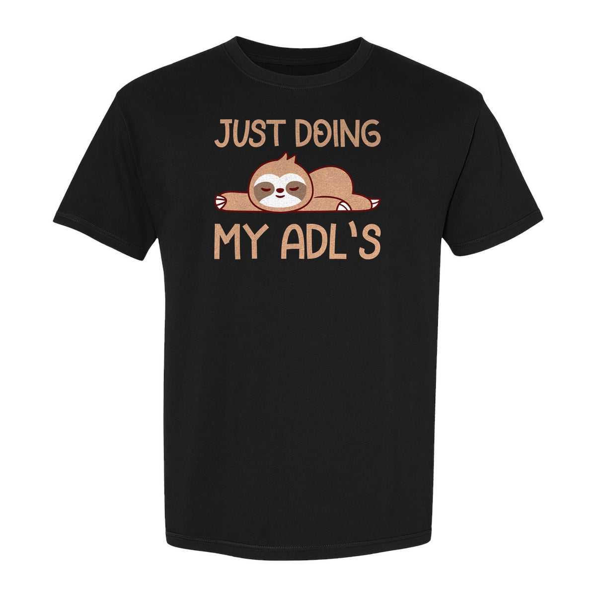 Occupational Therapy T-Shirt, Just Doing My ADL's Sloth Graphic for Therapists, OT Students and Clinicians