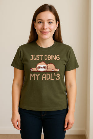 Occupational Therapy T-Shirt, Just Doing My ADL's Sloth Graphic for Therapists, OT Students and Clinicians
