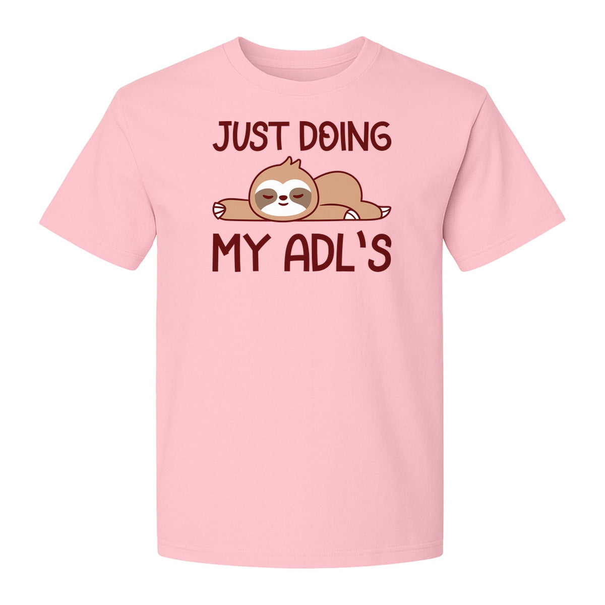 Occupational Therapy T-Shirt, Just Doing My ADL's Sloth Graphic for Therapists, OT Students and Clinicians