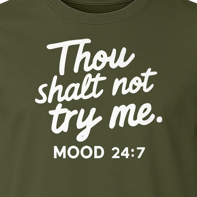 Funny Mom T-Shirt, Thou Shalt Not Try Me Mood 24:7 Quote Graphic for Mother's Day and Birthdays