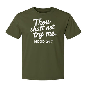 Funny Mom T-Shirt, Thou Shalt Not Try Me Mood 24:7 Quote Graphic for Mother's Day and Birthdays