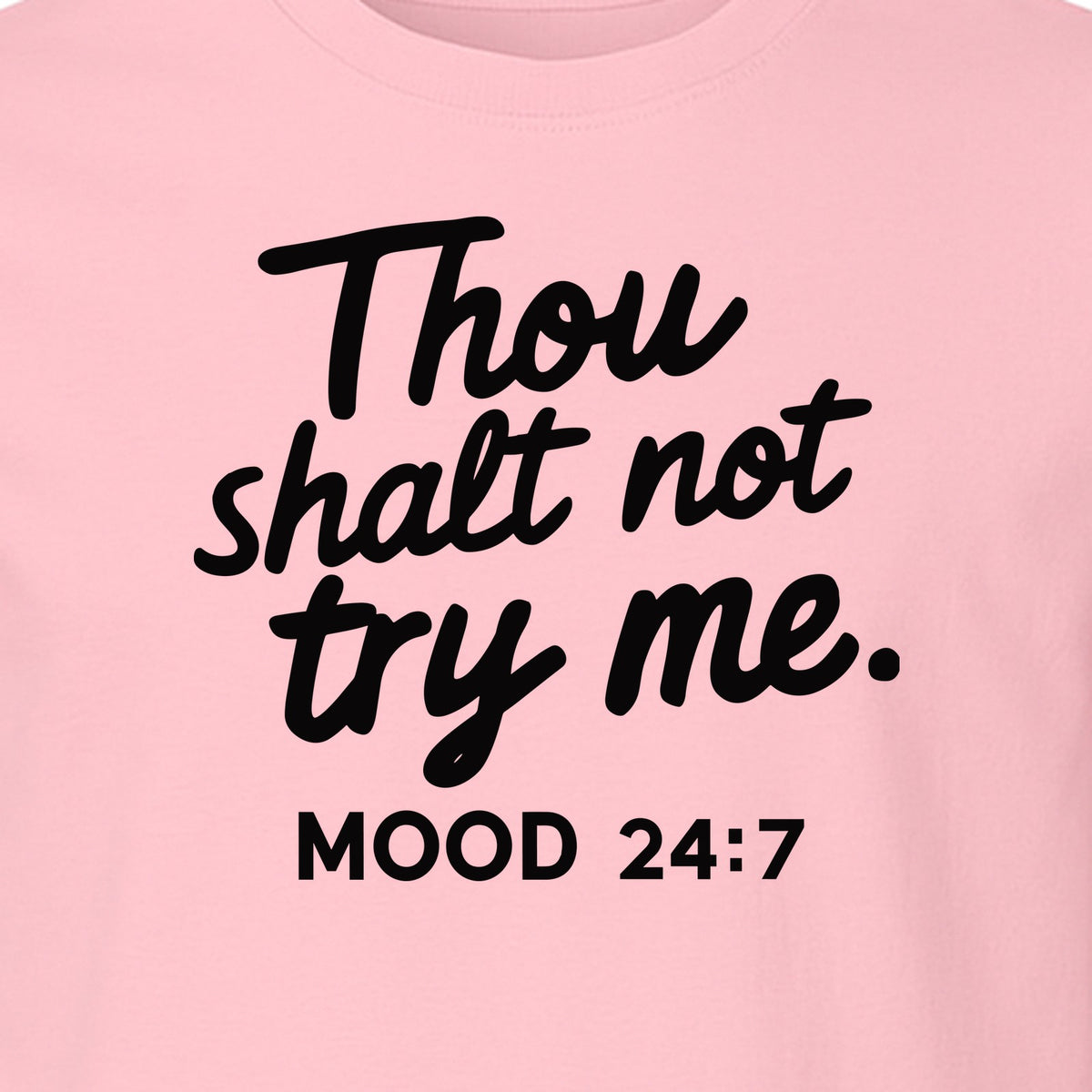 Funny Mom T-Shirt, Thou Shalt Not Try Me Mood 24:7 Quote Graphic for Mother's Day and Birthdays