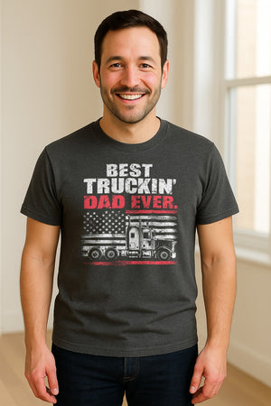 Truckin' Dad T-Shirt, Patriotic Semi Truck Design for Father's Day and Trucker Gifts