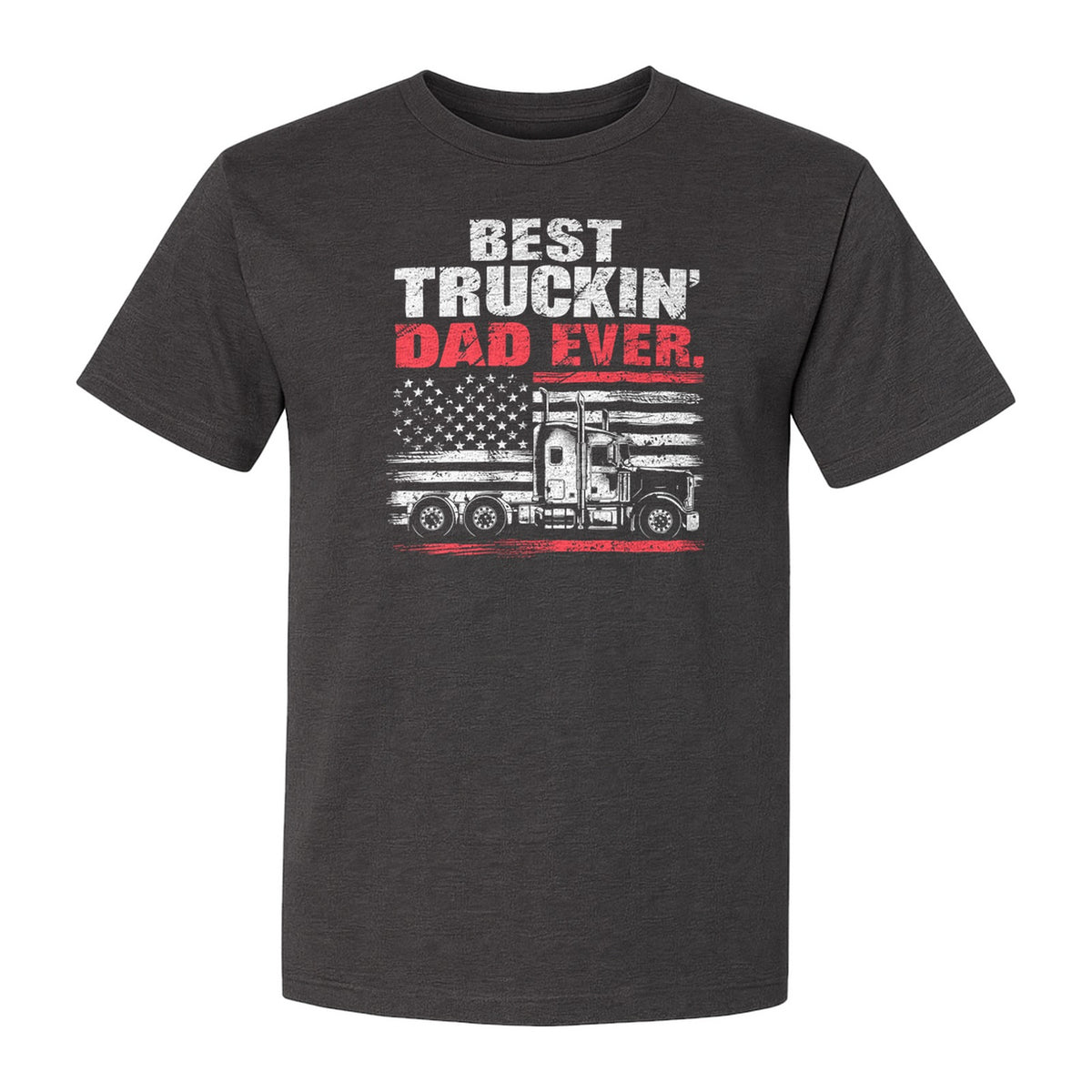 Truckin' Dad T-Shirt, Patriotic Semi Truck Design for Father's Day and Trucker Gifts