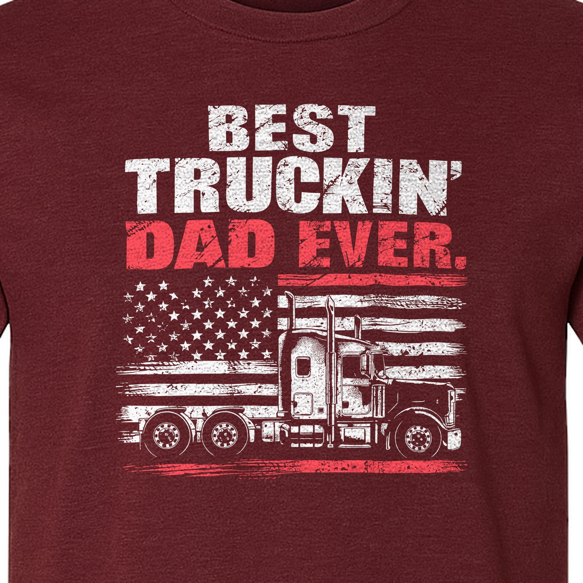 Truckin' Dad T-Shirt, Patriotic Semi Truck Design for Father's Day and Trucker Gifts