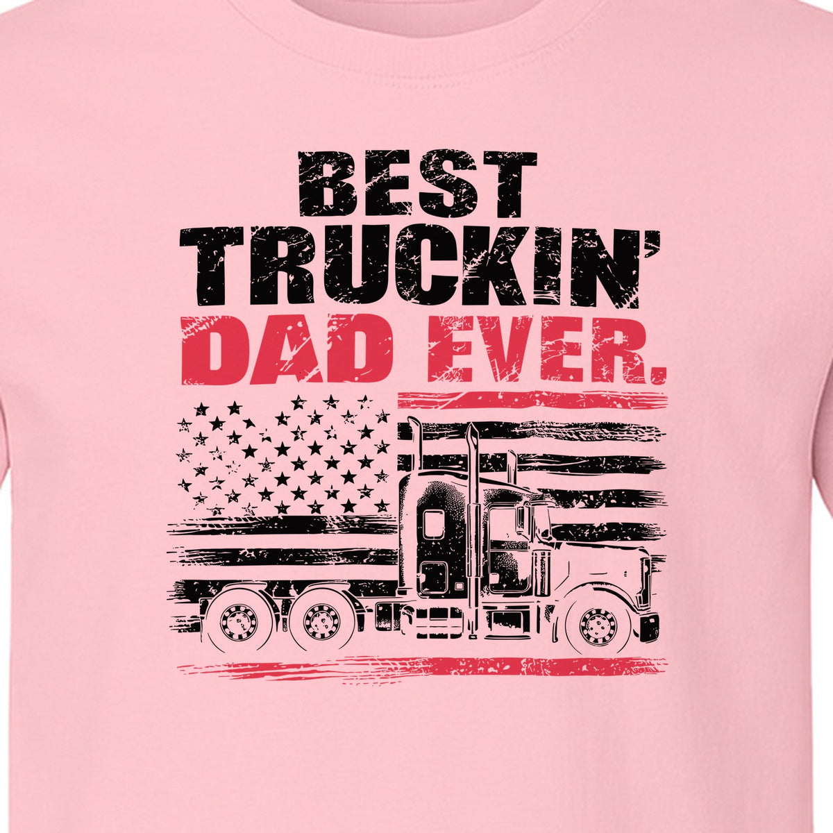 Truckin' Dad T-Shirt, Patriotic Semi Truck Design for Father's Day and Trucker Gifts