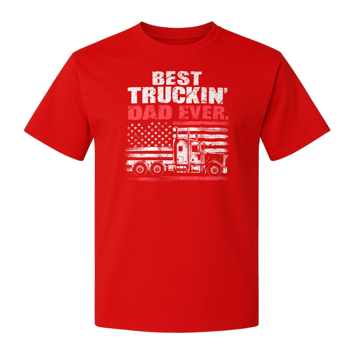 Truckin' Dad T-Shirt, Patriotic Semi Truck Design for Father's Day and Trucker Gifts