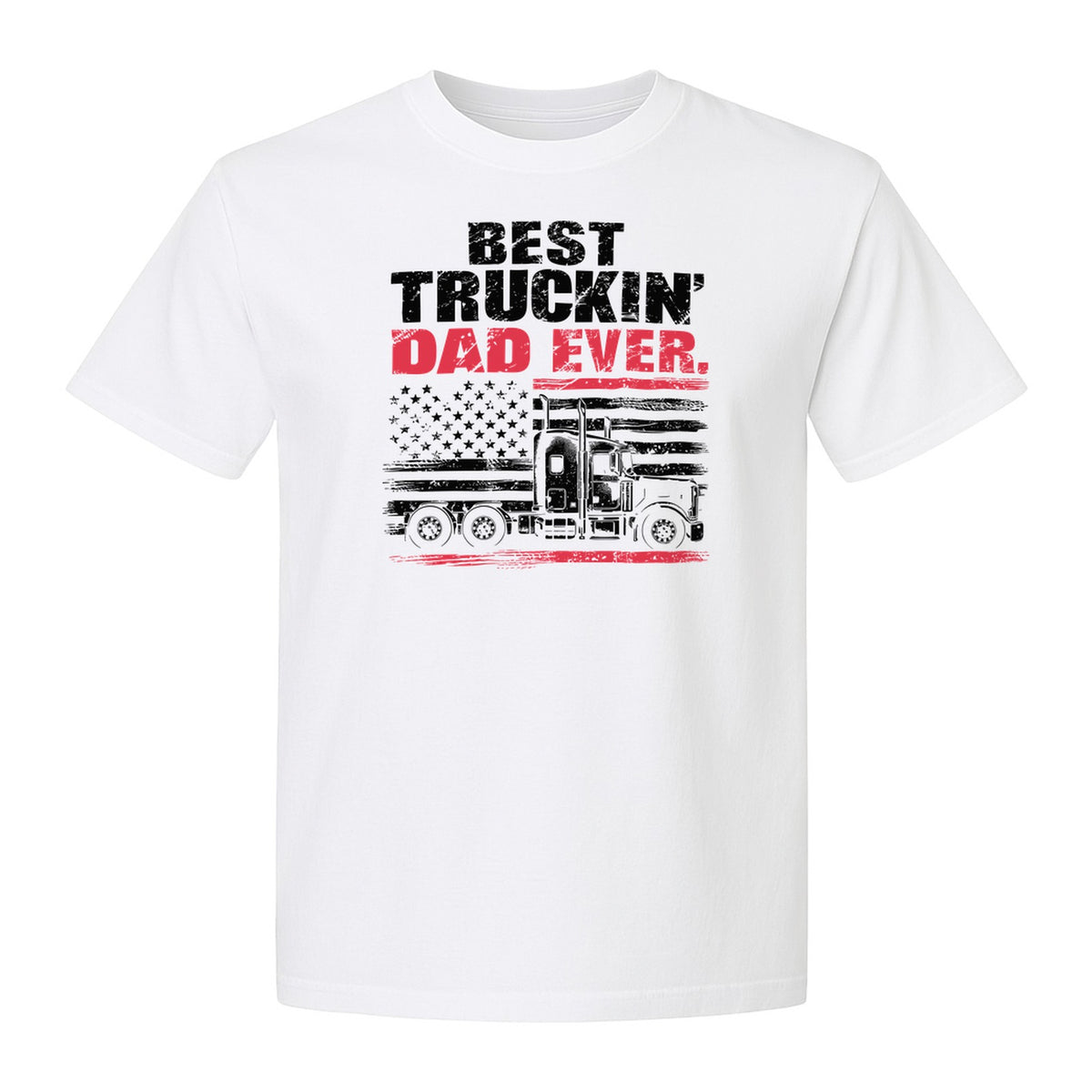 Truckin' Dad T-Shirt, Patriotic Semi Truck Design for Father's Day and Trucker Gifts