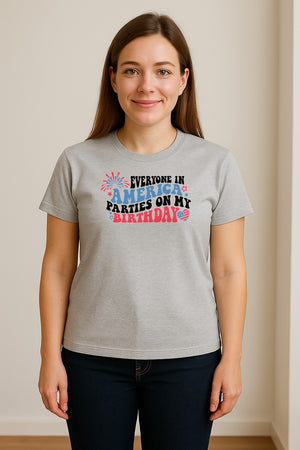 Everyone in America Parties on My Birthday T-Shirt, Patriotic 4th of July Fireworks Design