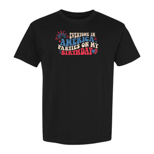 Everyone in America Parties on My Birthday T-Shirt, Patriotic 4th of July Fireworks Design