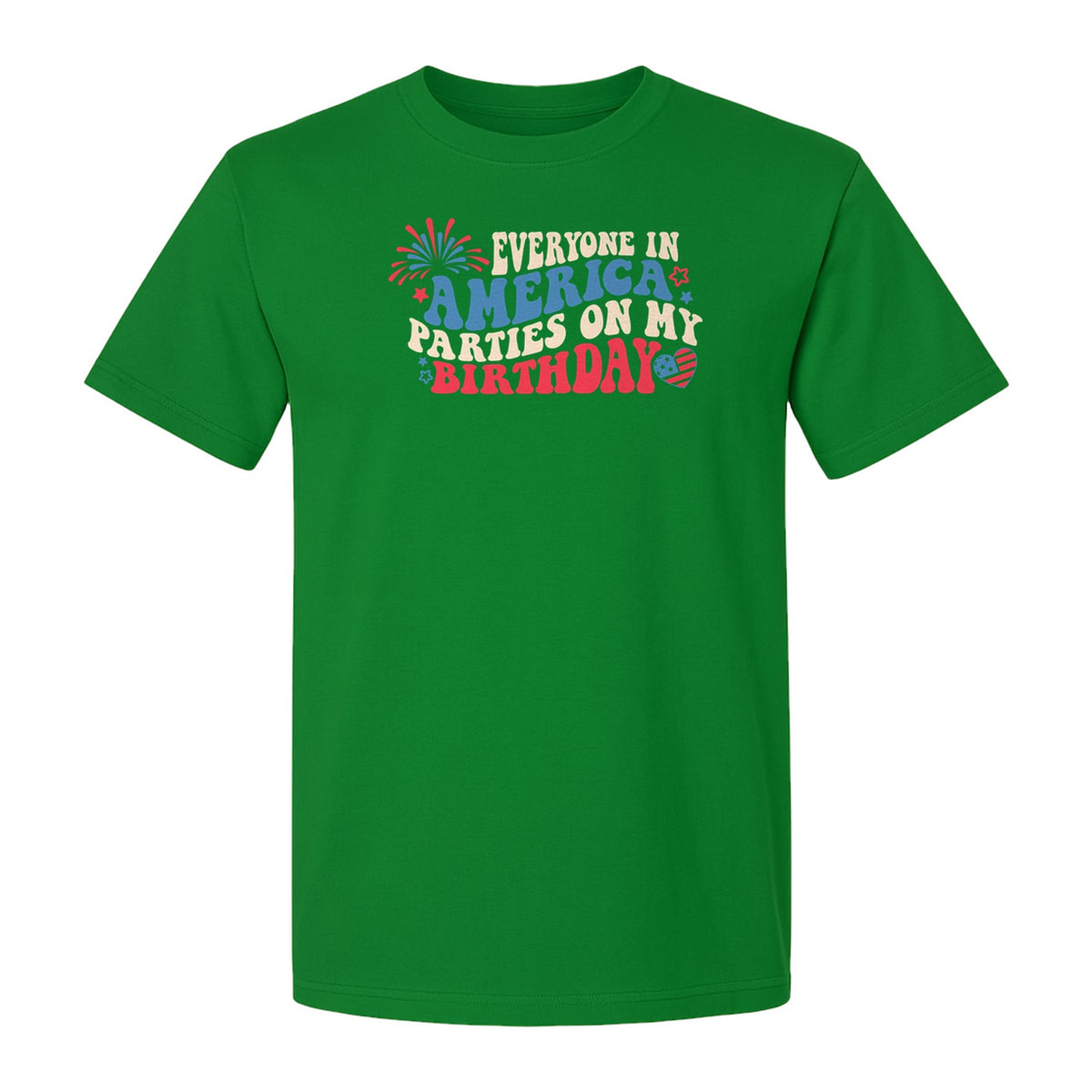 Everyone in America Parties on My Birthday T-Shirt, Patriotic 4th of July Fireworks Design