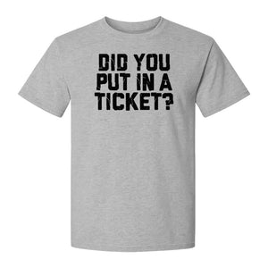 IT Support T-Shirt, Did You Put In A Ticket Funny Help Desk and Network Administrator Design