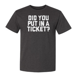 IT Support T-Shirt, Did You Put In A Ticket Funny Help Desk and Network Administrator Design