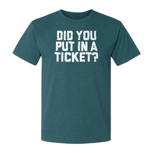 IT Support T-Shirt, Did You Put In A Ticket Funny Help Desk and Network Administrator Design