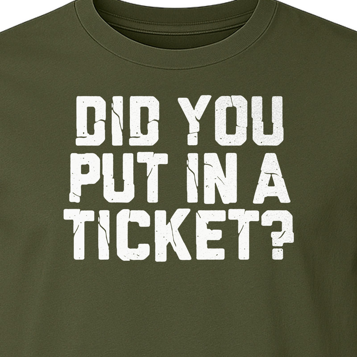 IT Support T-Shirt, Did You Put In A Ticket Funny Help Desk and Network Administrator Design