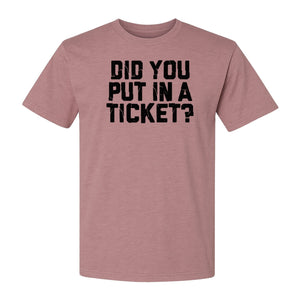 IT Support T-Shirt, Did You Put In A Ticket Funny Help Desk and Network Administrator Design