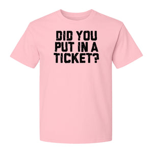 IT Support T-Shirt, Did You Put In A Ticket Funny Help Desk and Network Administrator Design