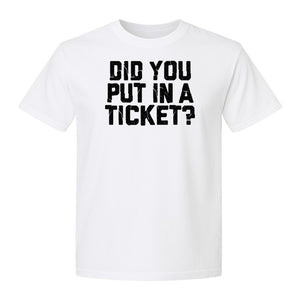 IT Support T-Shirt, Did You Put In A Ticket Funny Help Desk and Network Administrator Design