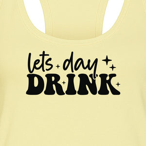 Let's Day Drink Women's Racerback Tank Top, Script Graphic for Girls Trips, Beach Days and Summer Parties