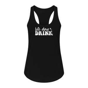 Let's Day Drink Women's Racerback Tank Top, Script Graphic for Girls Trips, Beach Days and Summer Parties
