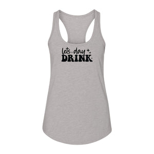 Let's Day Drink Women's Racerback Tank Top, Script Graphic for Girls Trips, Beach Days and Summer Parties