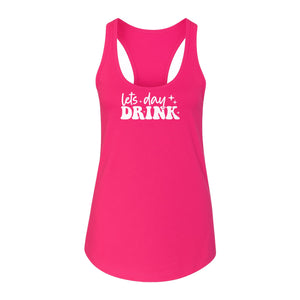 Let's Day Drink Women's Racerback Tank Top, Script Graphic for Girls Trips, Beach Days and Summer Parties