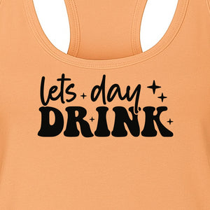 Let's Day Drink Women's Racerback Tank Top, Script Graphic for Girls Trips, Beach Days and Summer Parties