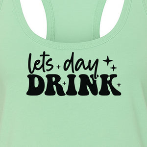 Let's Day Drink Women's Racerback Tank Top, Script Graphic for Girls Trips, Beach Days and Summer Parties