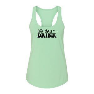 Let's Day Drink Women's Racerback Tank Top, Script Graphic for Girls Trips, Beach Days and Summer Parties