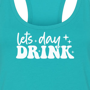 Let's Day Drink Women's Racerback Tank Top, Script Graphic for Girls Trips, Beach Days and Summer Parties
