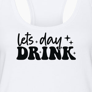 Let's Day Drink Women's Racerback Tank Top, Script Graphic for Girls Trips, Beach Days and Summer Parties