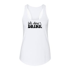 Let's Day Drink Women's Racerback Tank Top, Script Graphic for Girls Trips, Beach Days and Summer Parties