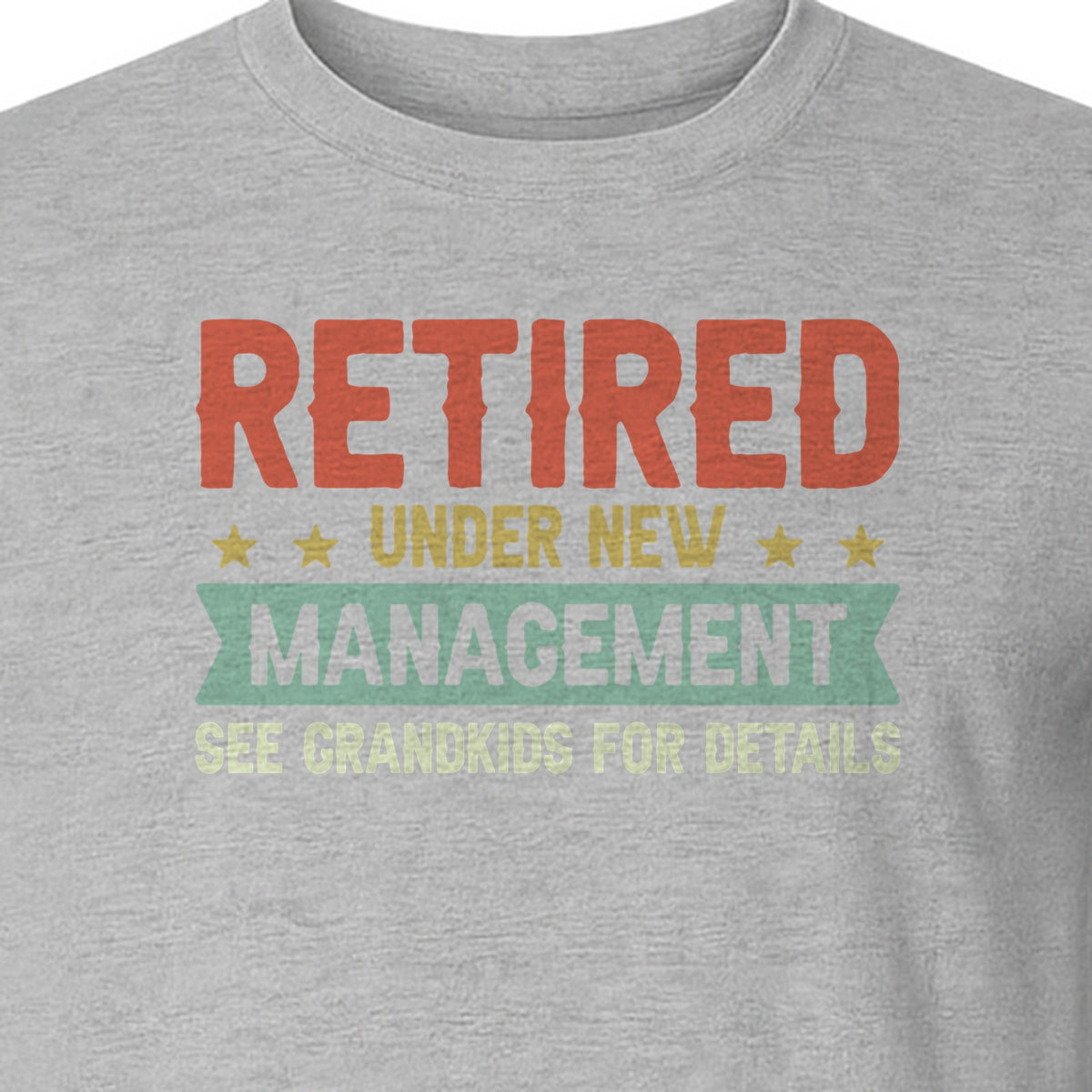 Grandpa T-Shirt, Retired Under New Management Design for Father's Day and Grandfather Gifts