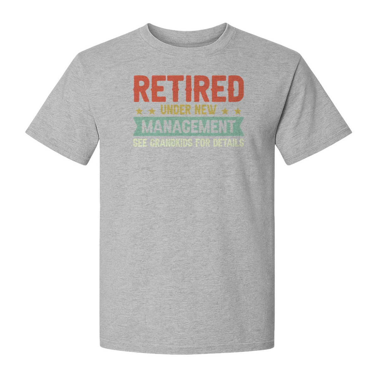 Grandpa T-Shirt, Retired Under New Management Design for Father's Day and Grandfather Gifts
