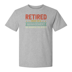 Grandpa T-Shirt, Retired Under New Management Design for Father's Day and Grandfather Gifts
