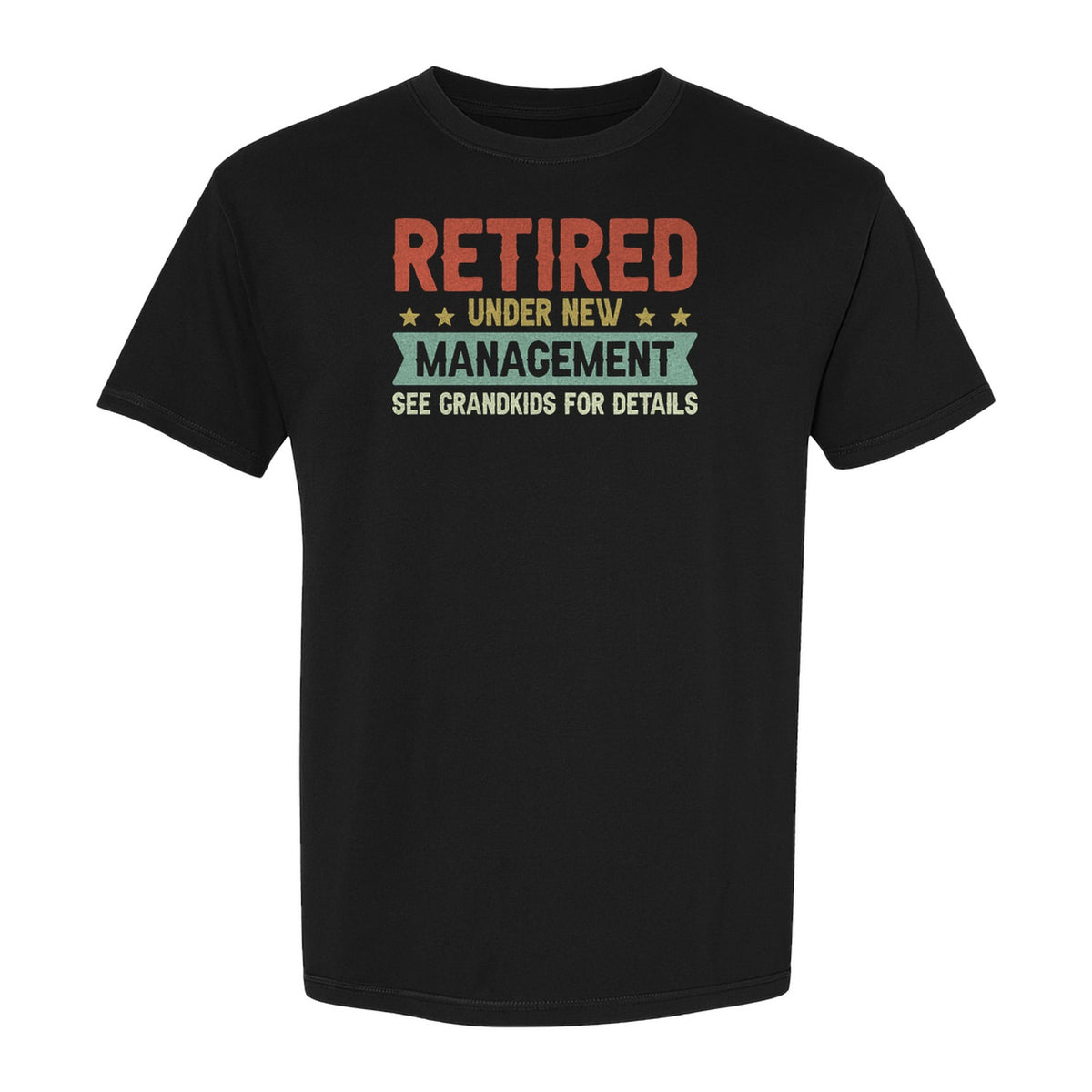 Grandpa T-Shirt, Retired Under New Management Design for Father's Day and Grandfather Gifts