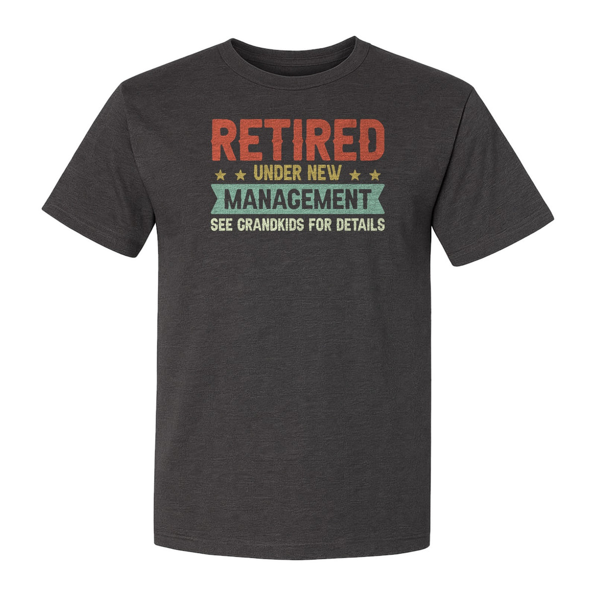 Grandpa T-Shirt, Retired Under New Management Design for Father's Day and Grandfather Gifts