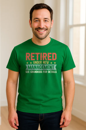 Grandpa T-Shirt, Retired Under New Management Design for Father's Day and Grandfather Gifts