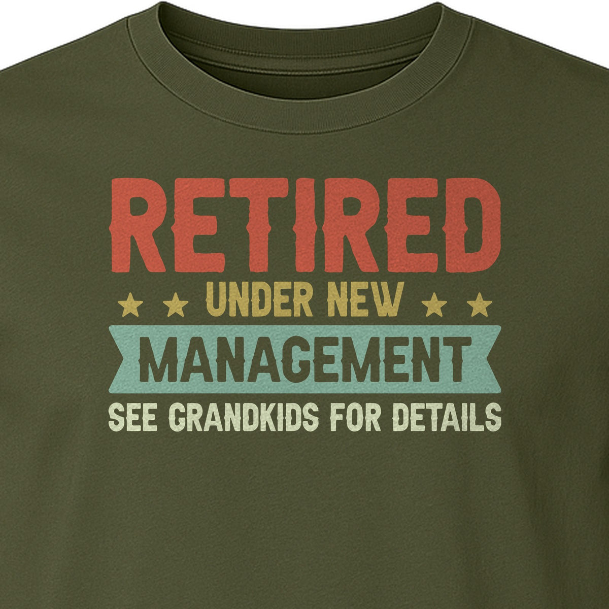Grandpa T-Shirt, Retired Under New Management Design for Father's Day and Grandfather Gifts