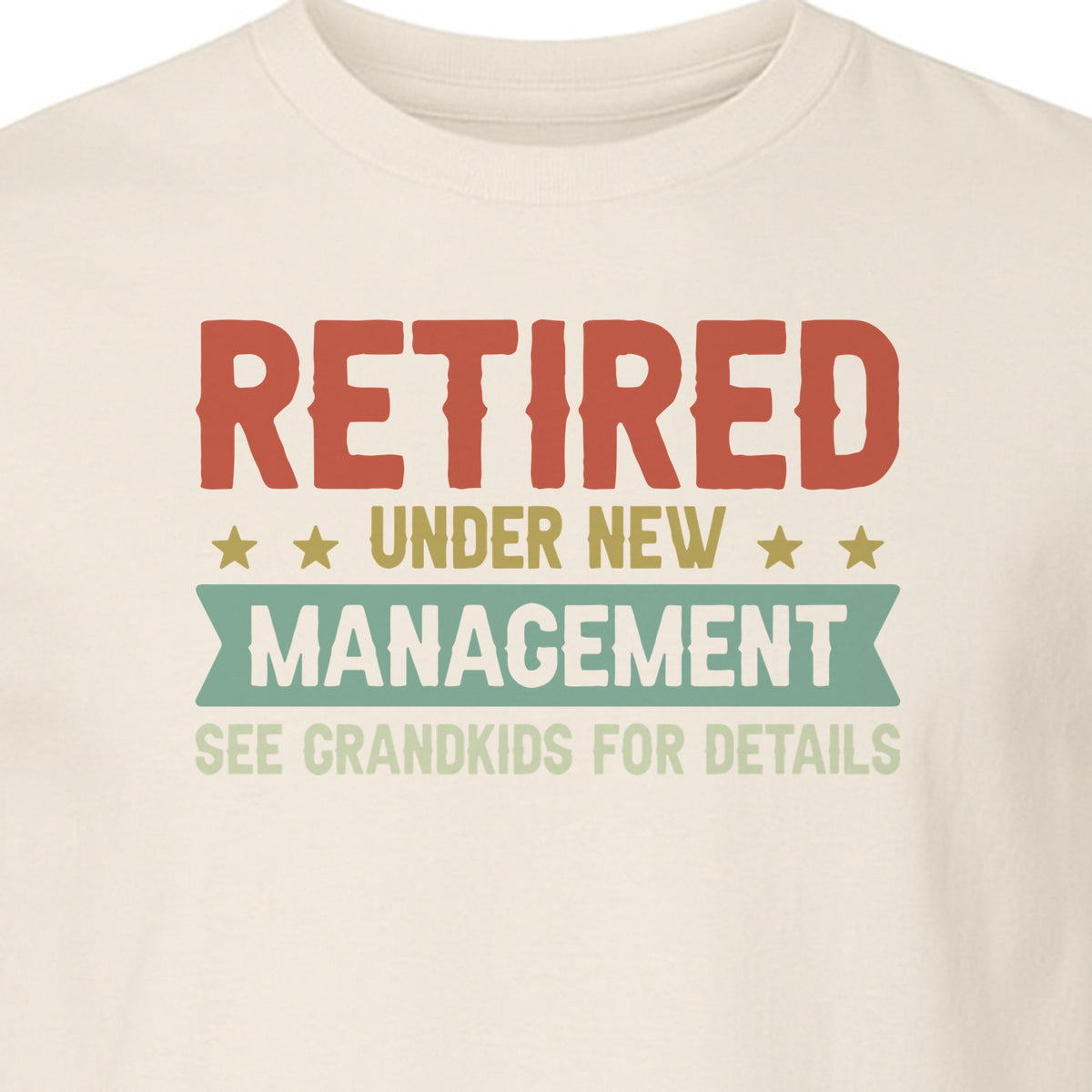 Grandpa T-Shirt, Retired Under New Management Design for Father's Day and Grandfather Gifts