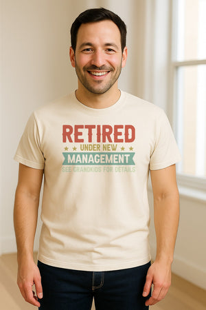 Grandpa T-Shirt, Retired Under New Management Design for Father's Day and Grandfather Gifts