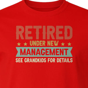 Grandpa T-Shirt, Retired Under New Management Design for Father's Day and Grandfather Gifts